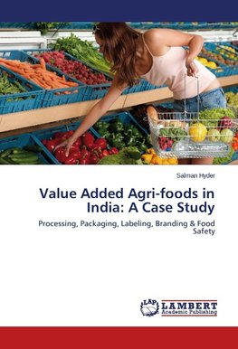 Value Added Agri-foods in India: A Case Study
