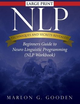 Nlp Techniques and Secrets Revealed