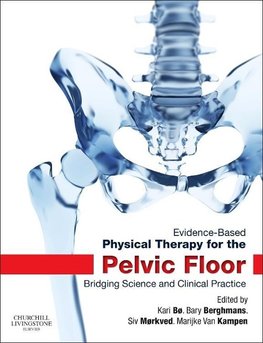 Bo, K: Evidence-Based Physical Therapy for the Pelvic Floor