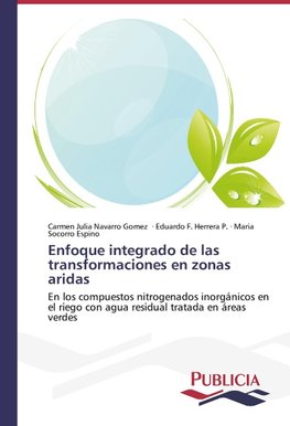 Enfoque integrado de las transformaciones en zonas aridas