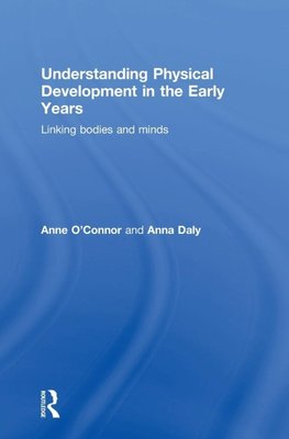 Understanding Physical Development in the Early Years