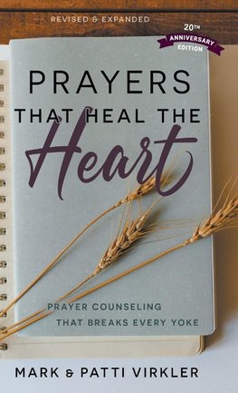 Prayers that Heal the Heart, Revised and Expanded