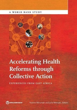 Accelerating Health Reforms through Collective Action
