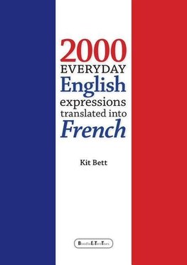 2000 Everyday English Expressions Translated Into French