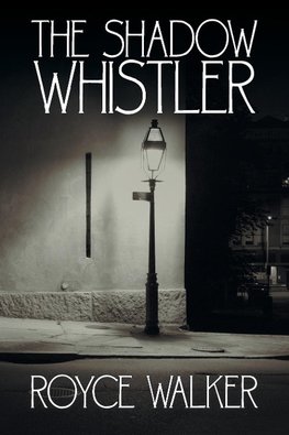 The Shadow Whistler