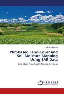 Plot-Based Land-Cover and Soil-Moisture Mapping Using SAR Data