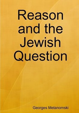 Reason and the Jewish Question
