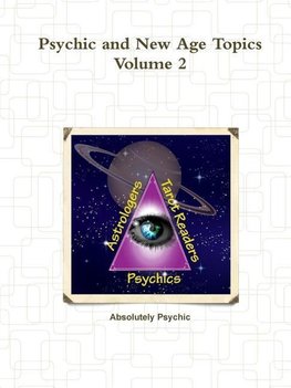 Psychic and New Age Topics Volume 2