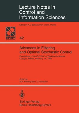 Advances in Filtering and Optimal Stochastic Control