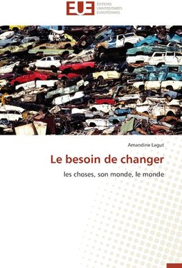 Le besoin de changer