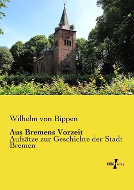 Aus Bremens Vorzeit