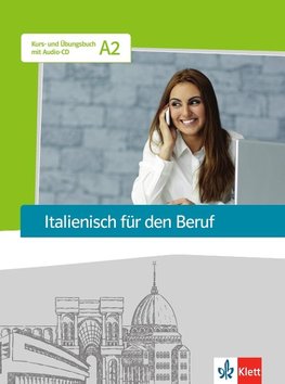 Italienisch für den Beruf. Kursbuch mit Audio-CD