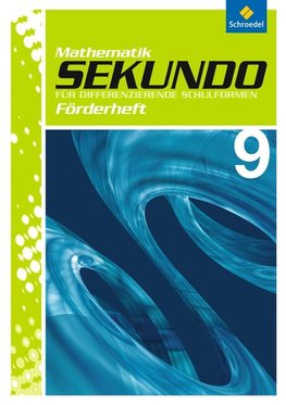 Sekundo 9. Förderheft. Mathematik für differenzierende Schulformen