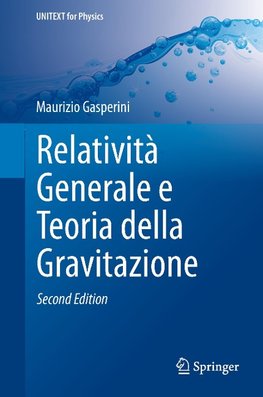 Relatività Generale e Teoria della Gravitazione