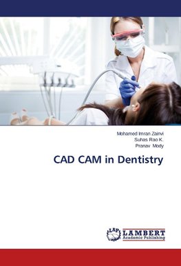 CAD CAM in Dentistry
