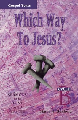 Which Way to Jesus?