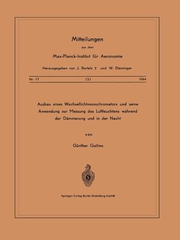 Ausbau eines Wechsellichtmonochromators und seine Anwendung zur Messung des Luftleuchtens Während der Dämmerung und in der Nacht