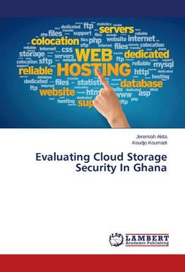 Evaluating Cloud Storage Security In Ghana