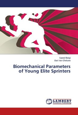 Biomechanical Parameters of Young Elite Sprinters