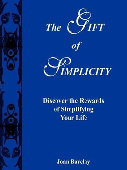 The Gift of Simplicity