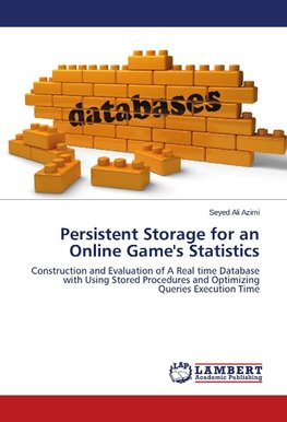 Persistent Storage for an Online Game's Statistics