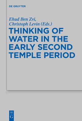 Thinking of Water in the Early Second Temple Period