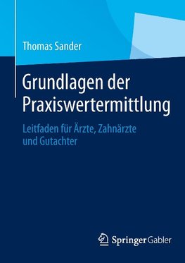 Grundlagen der Praxiswertermittlung