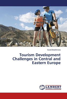 Tourism Development Challenges in Central and Eastern Europe