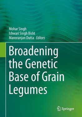 Broadening the Genetic Base of Grain Legumes