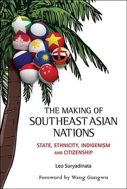 MAKING OF SOUTHEAST ASIAN NATIONS, THE