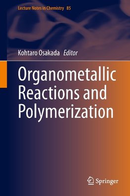 Organometallic Reactions and Polymerization