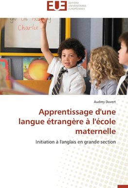 Apprentissage d'une langue étrangère à l'école maternelle