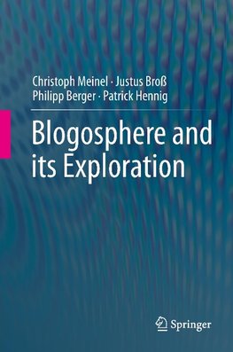 Blogosphere and its Exploration