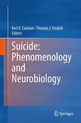 Suicide: Phenomenology and Neurobiology