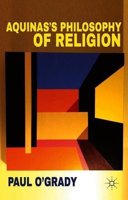 Aquinas's Philosophy of Religion
