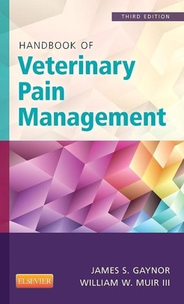 Gaynor, J: Handbook of Veterinary Pain Management