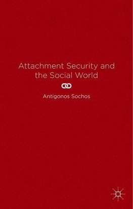 Attachment Security and the Social World