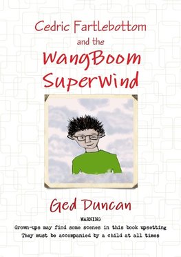 Cedric Fartlebottom and the WangBoom SuperWind