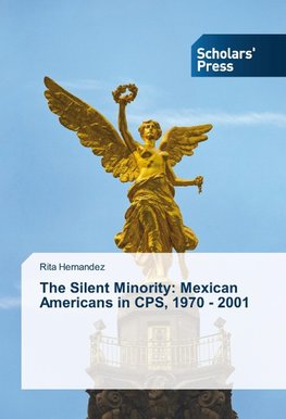 The Silent Minority: Mexican Americans in CPS, 1970 - 2001