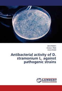 Antibacterial activity of D. stramonium L. against pathogenic strains