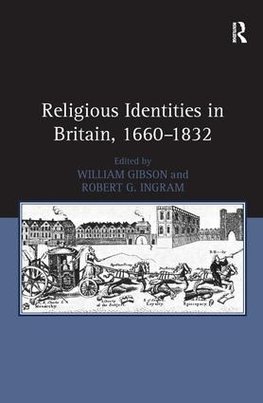 Religious Identities in Britain, 1660-1832