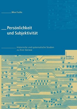 Persönlichkeit und Subjektivität