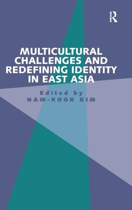 Multicultural Challenges and Redefining Identity in East Asia