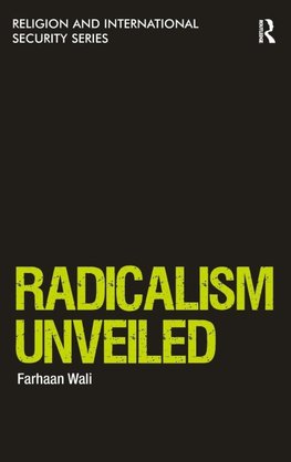 Radicalism Unveiled