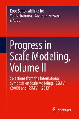 Progress in Scale Modeling, Volume II