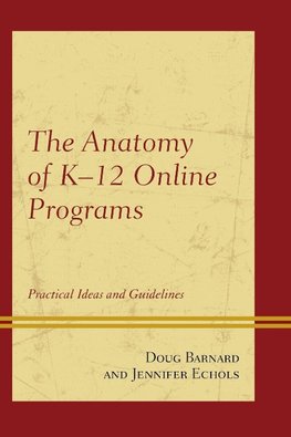 Anatomy of K-12 Online Programs