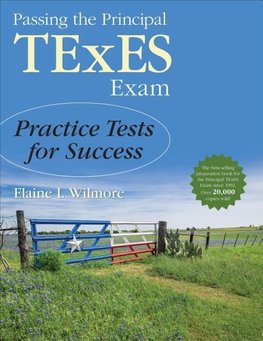 Wilmore, E: Passing the Principal TExES Exam