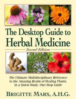 The Desktop Guide to Herbal Medicine