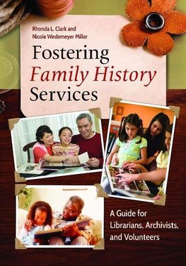 Clark, R:  Fostering Family History Services