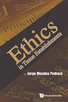 ETHICS IN TISSUE ESTABLISHMENTS